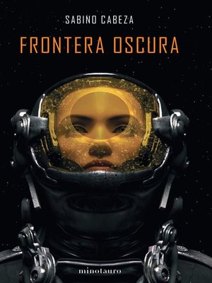 cover image of Frontera oscura--Premio Minotauro 2020
